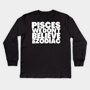 Funny Pisces Birthday Gift Ideas Kids Long Sleeve T-Shirt